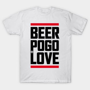 beer, pogo & love white T-Shirt